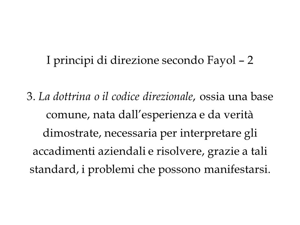 I principi di direzione secondo Fayol – 2 3