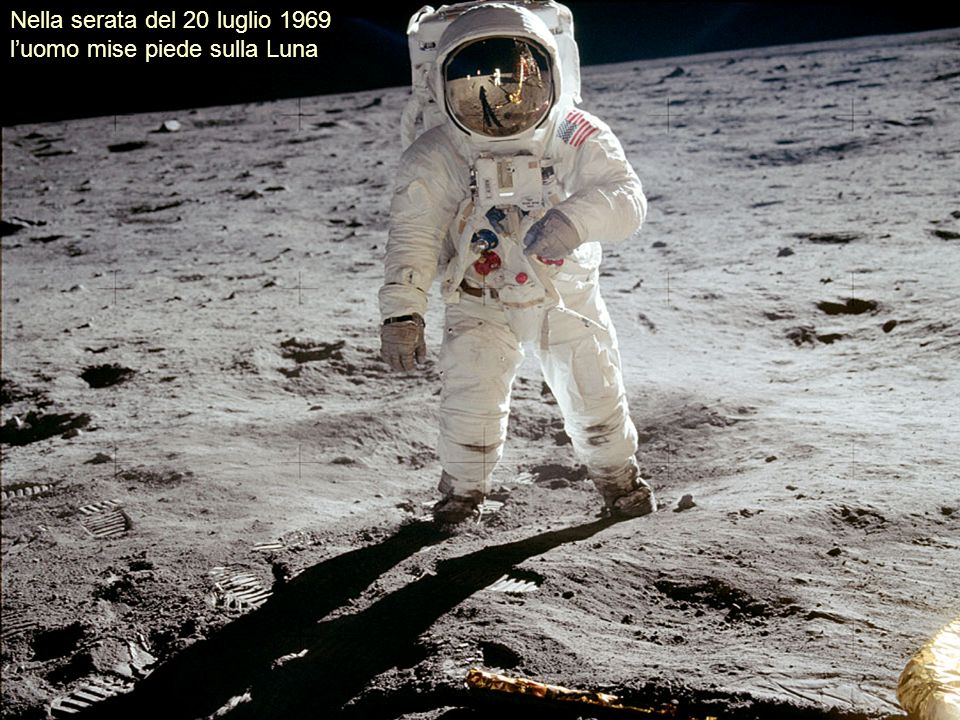 Nella serata del 20 luglio 1969 l’uomo mise piede sulla Luna