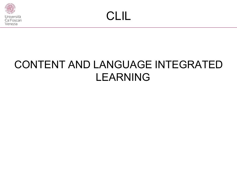 CONTENT AND LANGUAGE INTEGRATED LEARNING