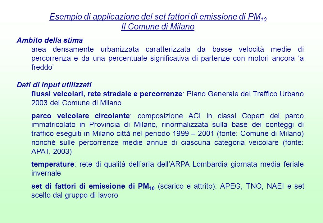 Esempio di applicazione del set fattori di emissione di PM10 Il Comune di Milano