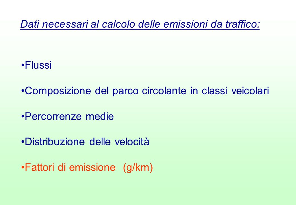Dati necessari al calcolo delle emissioni da traffico: