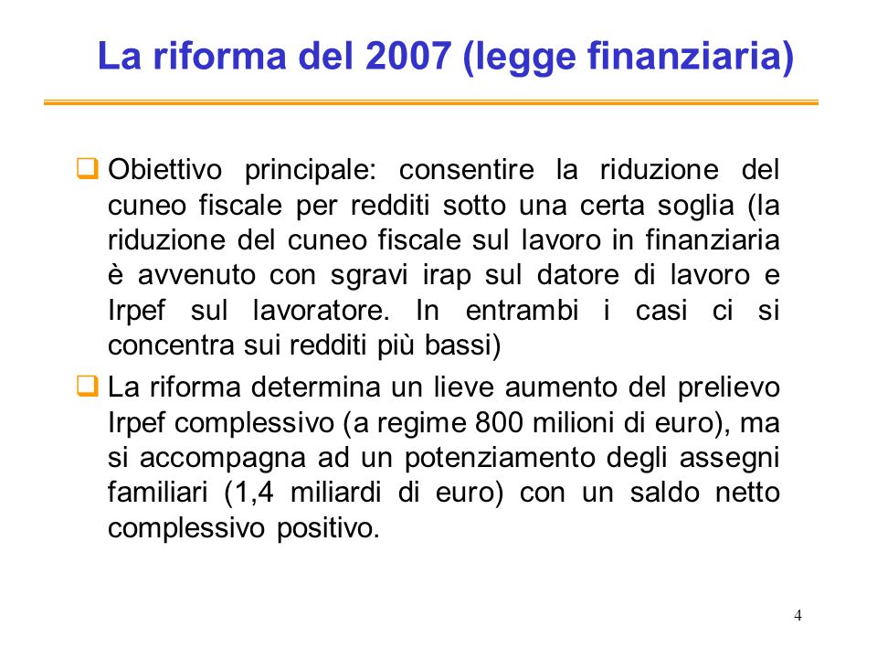 La riforma del 2007 (legge finanziaria)