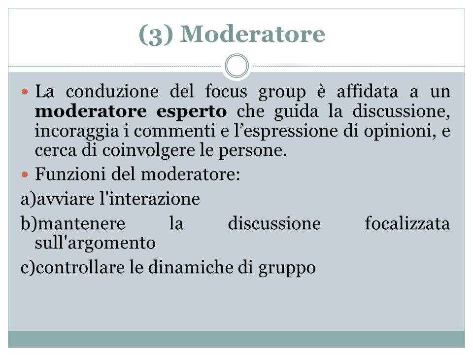 (3) Moderatore