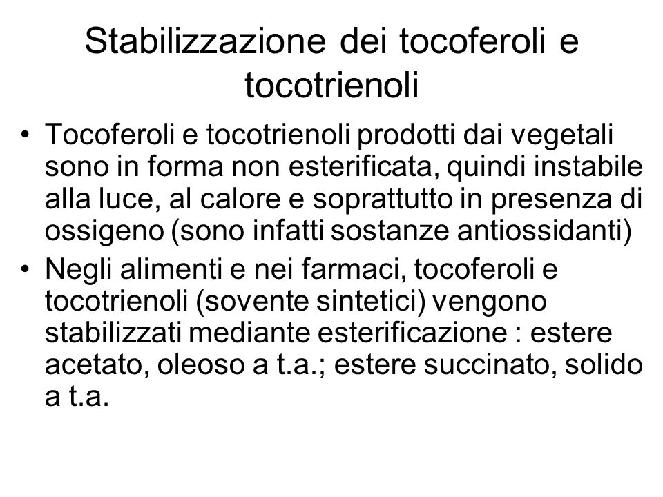 Stabilizzazione dei tocoferoli e tocotrienoli