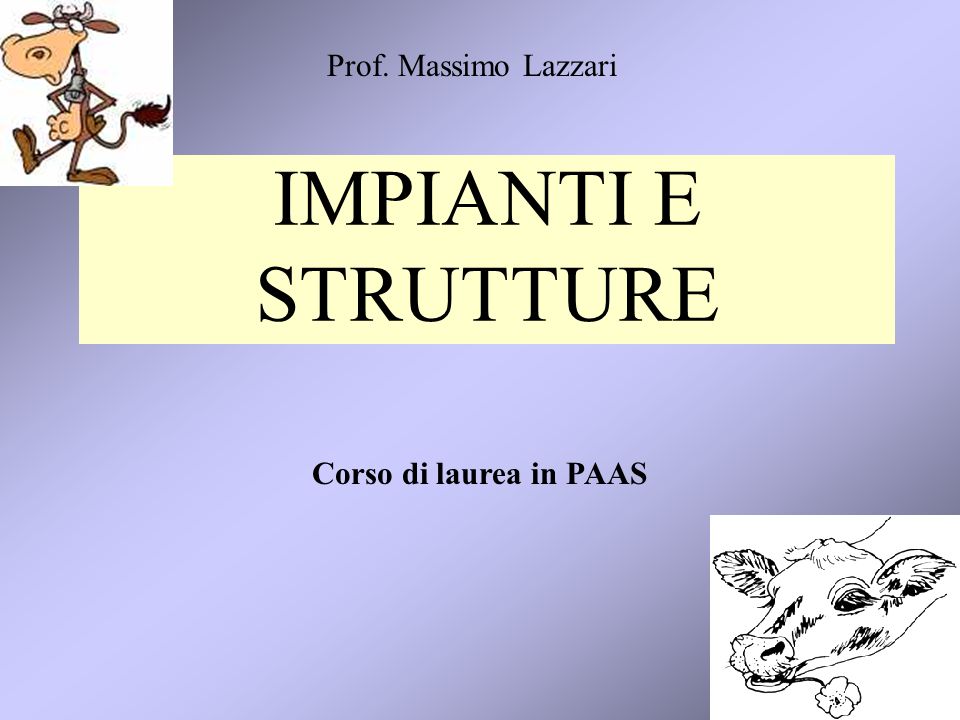 Prof. Massimo Lazzari IMPIANTI E STRUTTURE Corso di laurea in PAAS