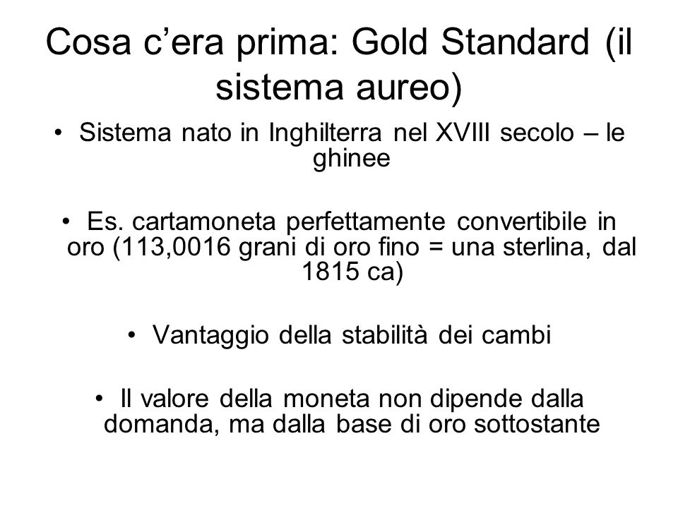 Cosa c’era prima: Gold Standard (il sistema aureo)