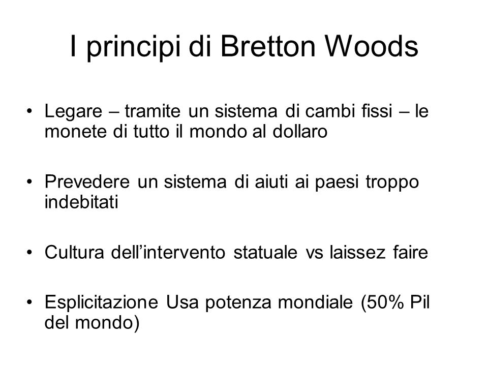 I principi di Bretton Woods