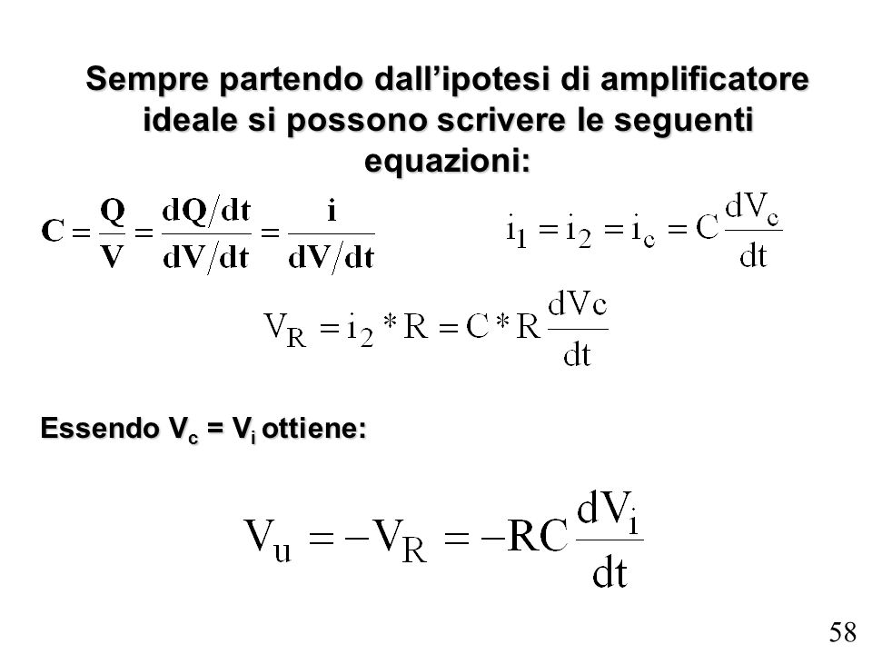Sempre partendo dall’ipotesi di amplificatore ideale si possono scrivere le seguenti equazioni: