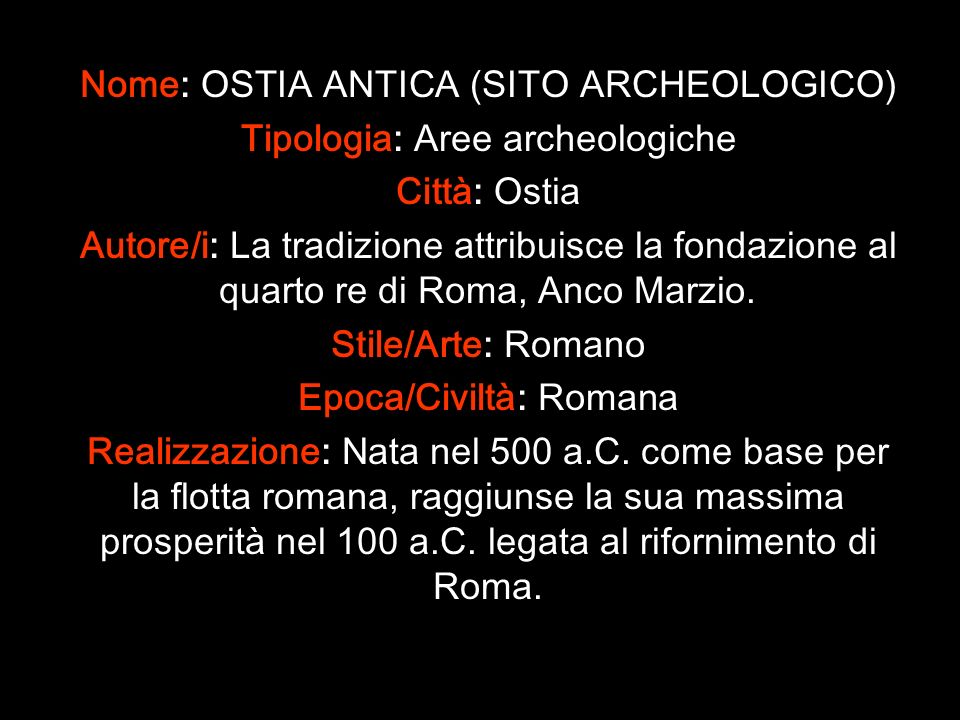 Nome: OSTIA ANTICA (SITO ARCHEOLOGICO) Tipologia: Aree archeologiche