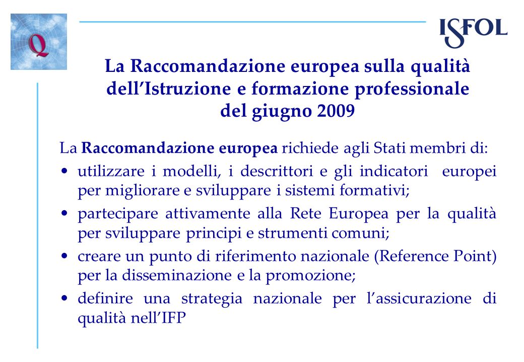 La Raccomandazione europea sulla qualità dell’Istruzione e formazione professionale del giugno 2009