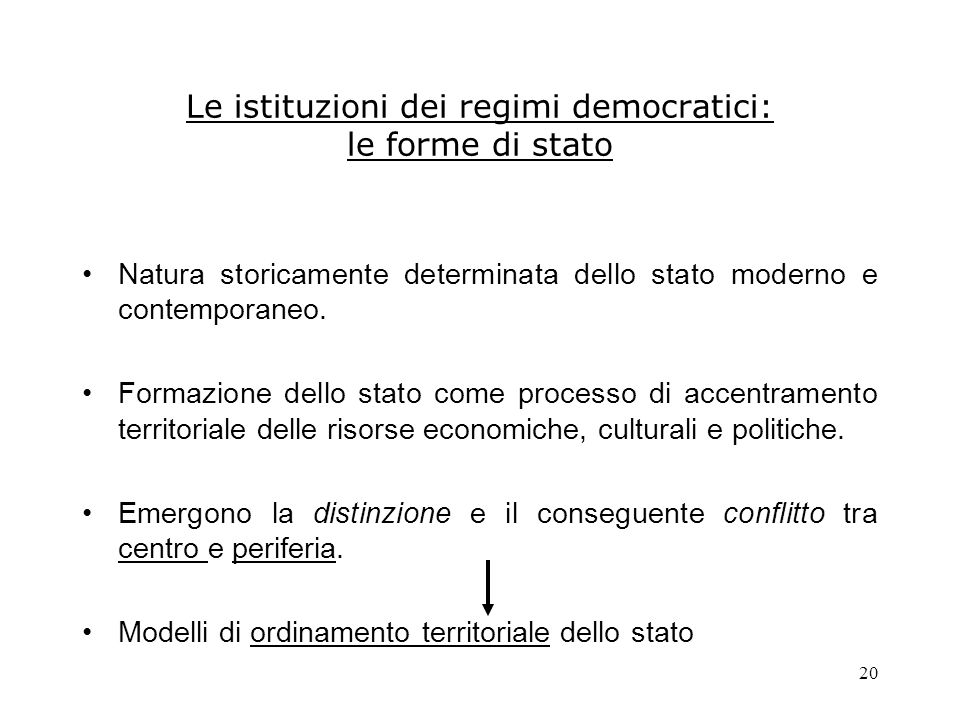 Le istituzioni dei regimi democratici: le forme di stato
