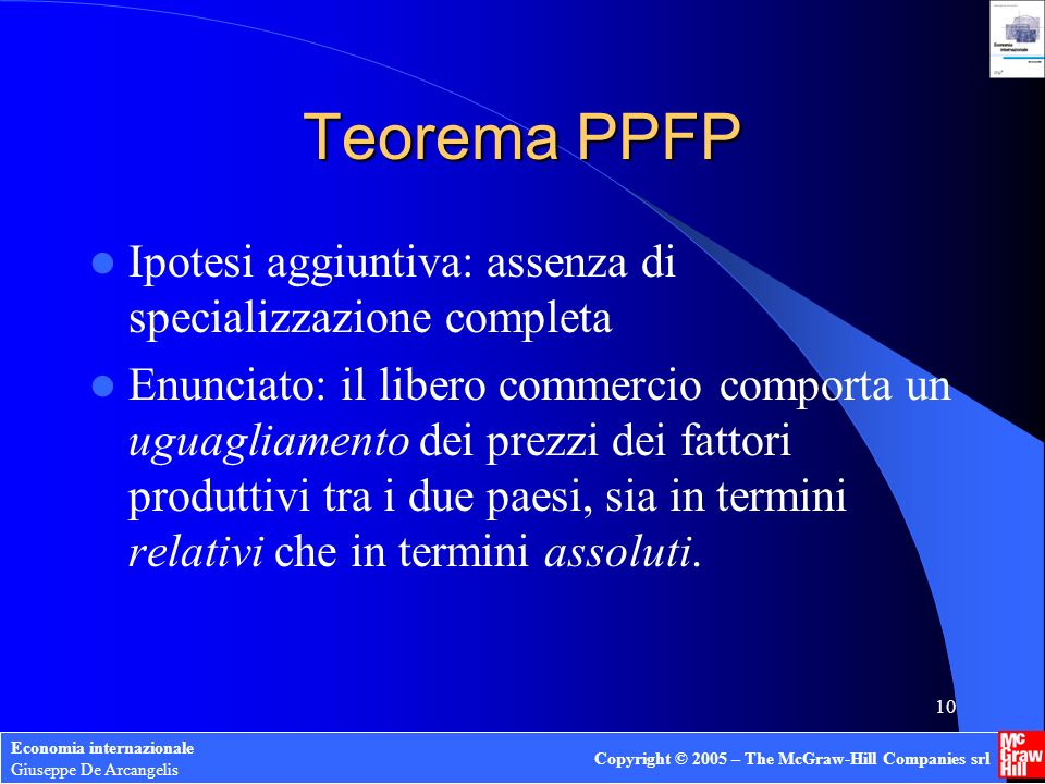 Teorema PPFP Ipotesi aggiuntiva: assenza di specializzazione completa