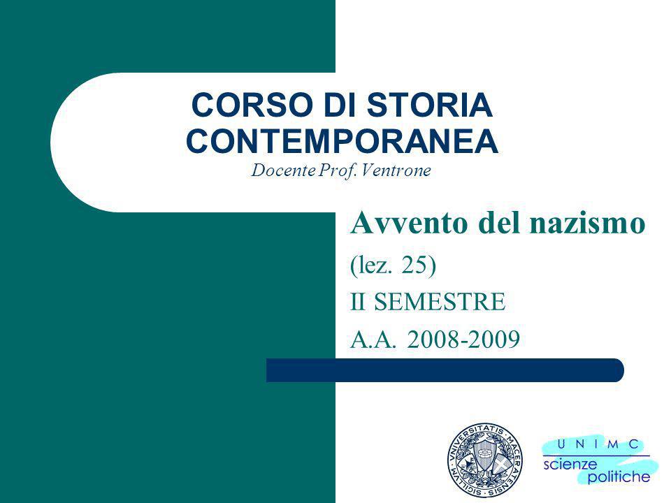 CORSO DI STORIA CONTEMPORANEA Docente Prof. Ventrone