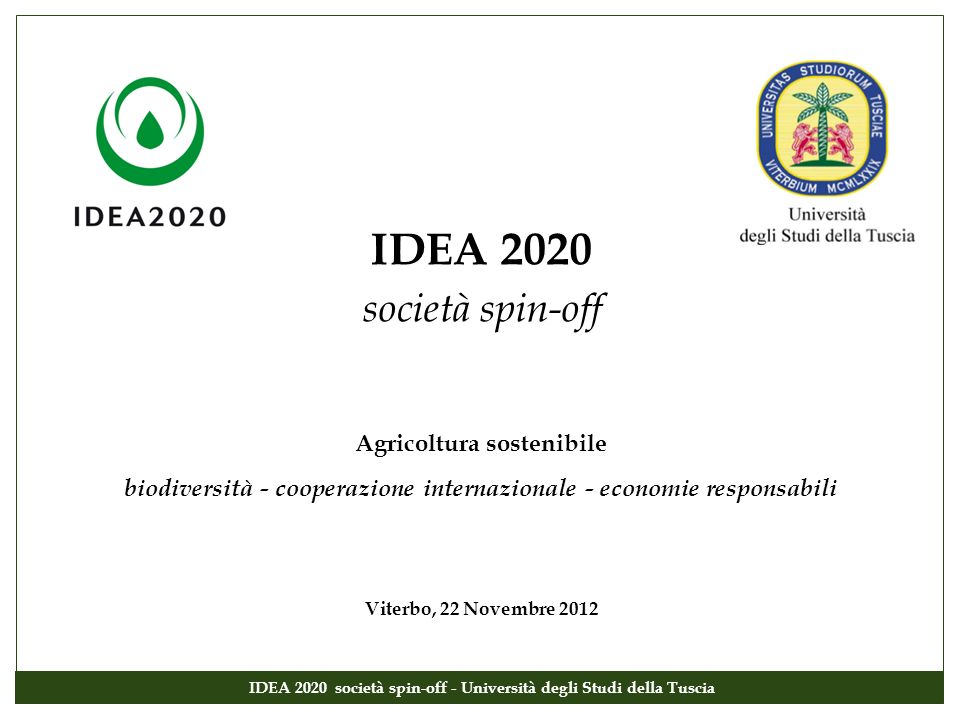 IDEA 2020 società spin-off Agricoltura sostenibile