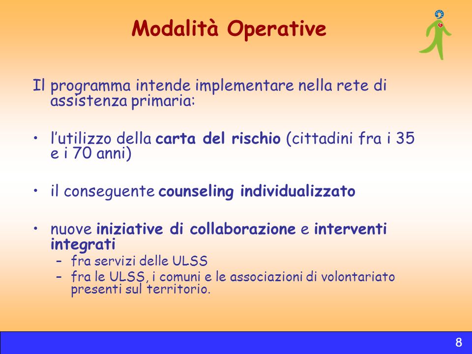 Modalità Operative Il programma intende implementare nella rete di assistenza primaria: