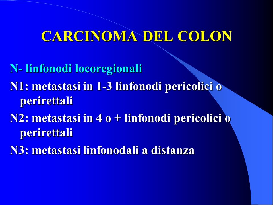 CARCINOMA DEL COLON N- linfonodi locoregionali