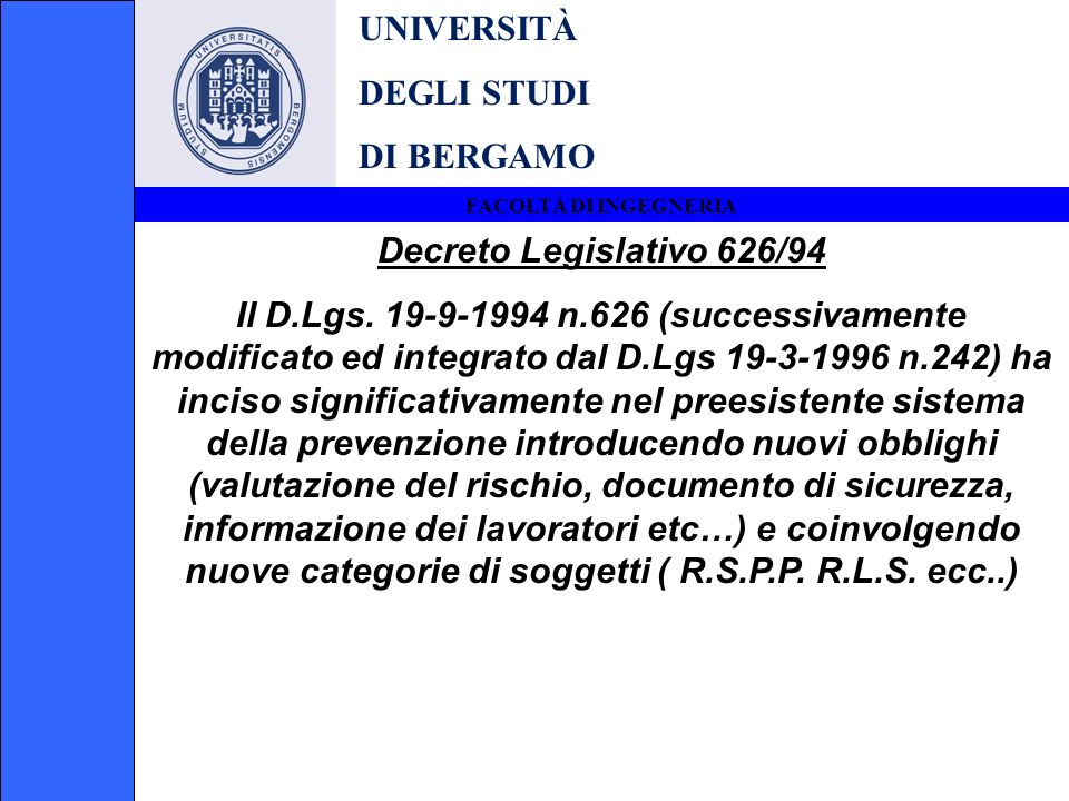 UNIVERSITÀ DEGLI STUDI DI BERGAMO Decreto Legislativo 626/94