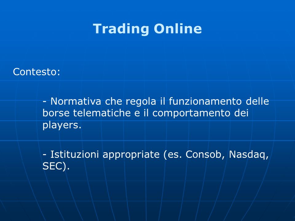 Trading Online Contesto:
