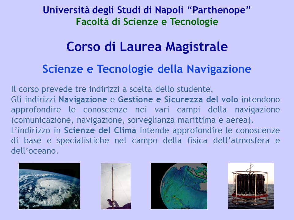 Corso di Laurea Magistrale Scienze e Tecnologie della Navigazione
