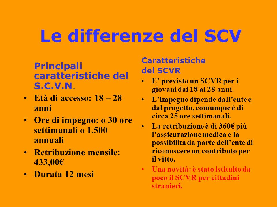 Le differenze del SCV Principali caratteristiche del S.C.V.N.