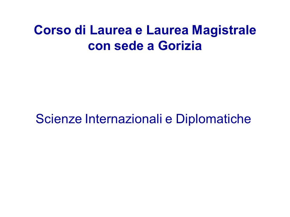 Corso di Laurea e Laurea Magistrale con sede a Gorizia