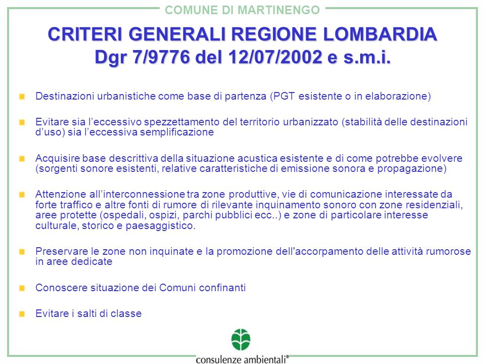 CRITERI GENERALI REGIONE LOMBARDIA Dgr 7/9776 del 12/07/2002 e s.m.i.
