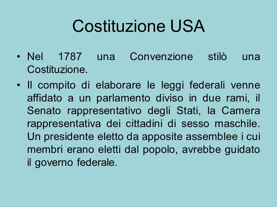 Costituzione USA Nel 1787 una Convenzione stilò una Costituzione.