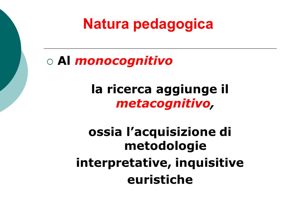 Natura pedagogica Al monocognitivo