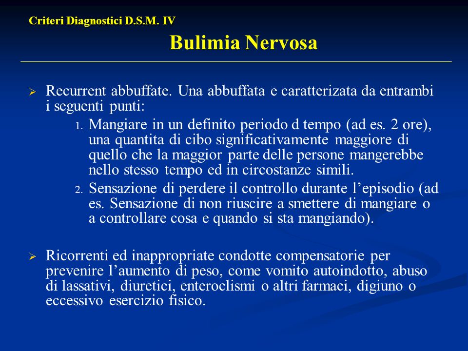 Criteri Diagnostici D.S.M. IV Bulimia Nervosa