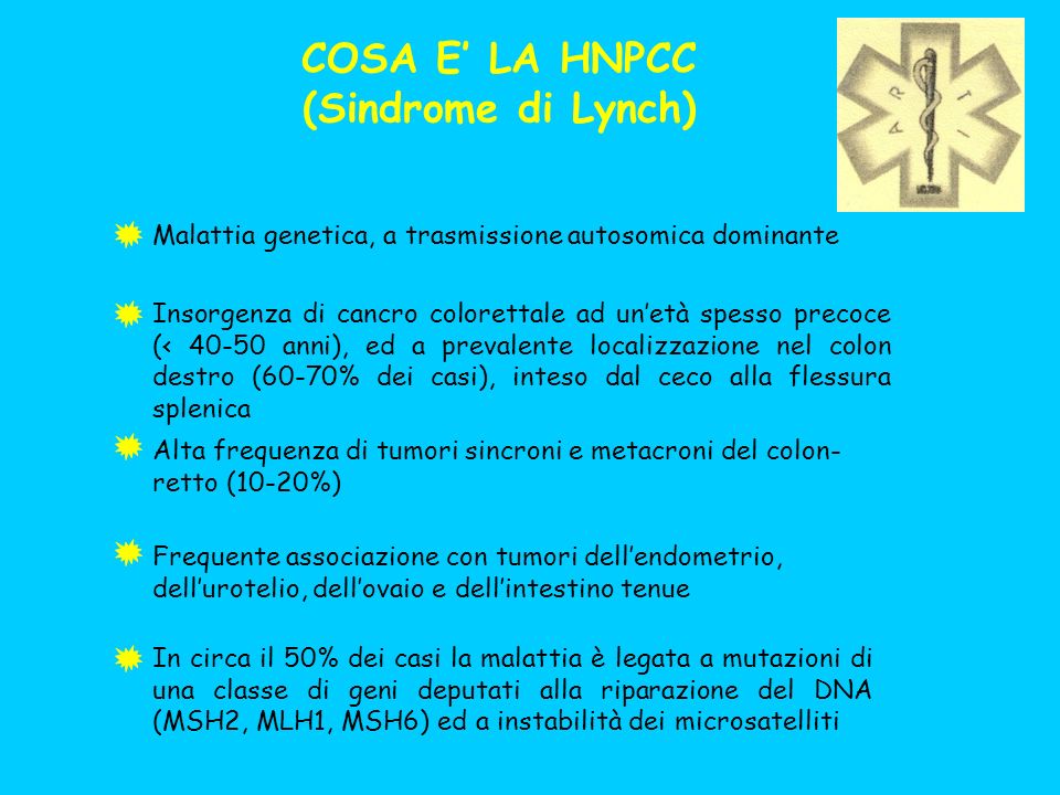 COSA E’ LA HNPCC (Sindrome di Lynch)
