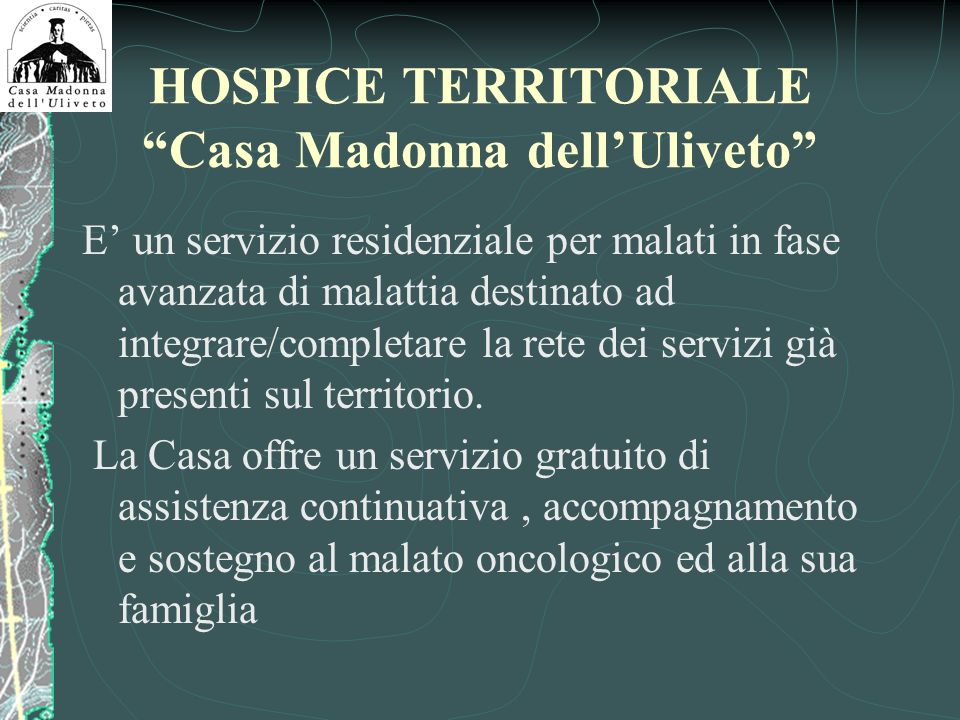 HOSPICE TERRITORIALE Casa Madonna dell’Uliveto