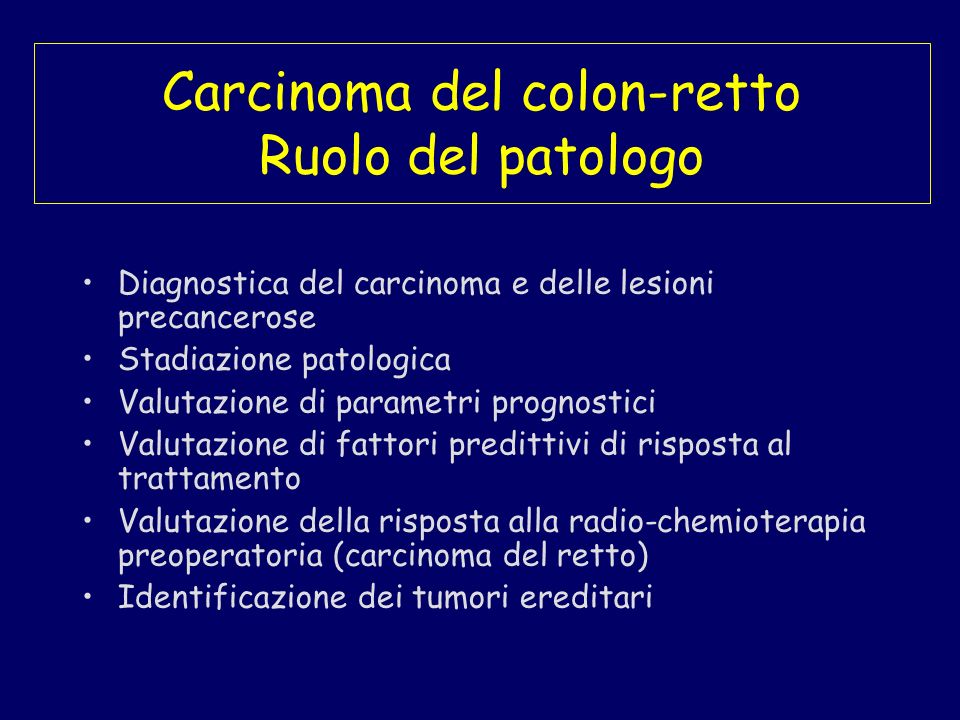 Carcinoma del colon-retto Ruolo del patologo