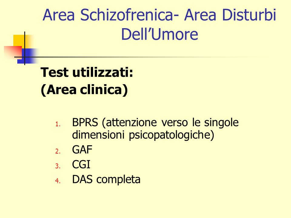 Area Schizofrenica- Area Disturbi Dell’Umore