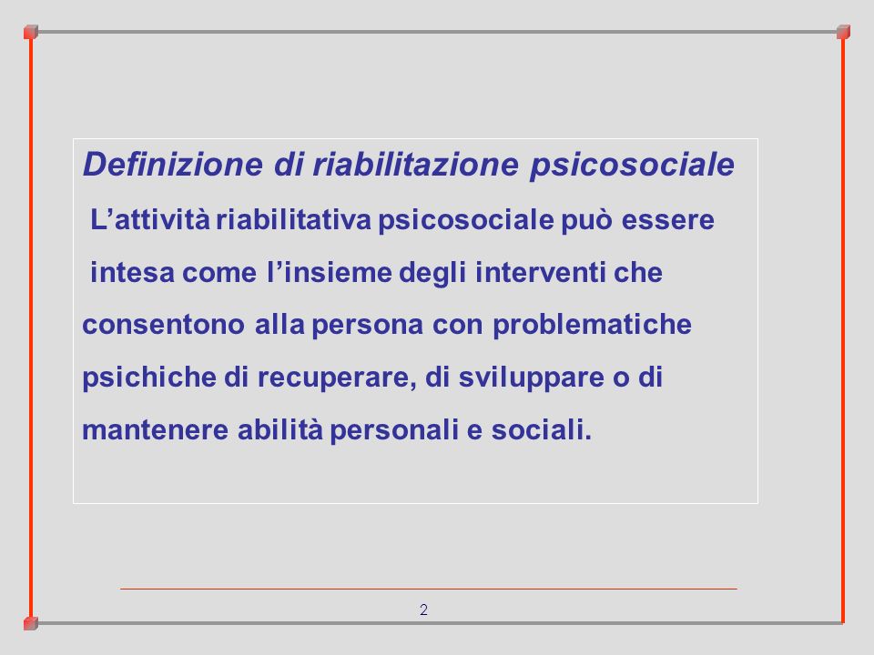 Definizione di riabilitazione psicosociale
