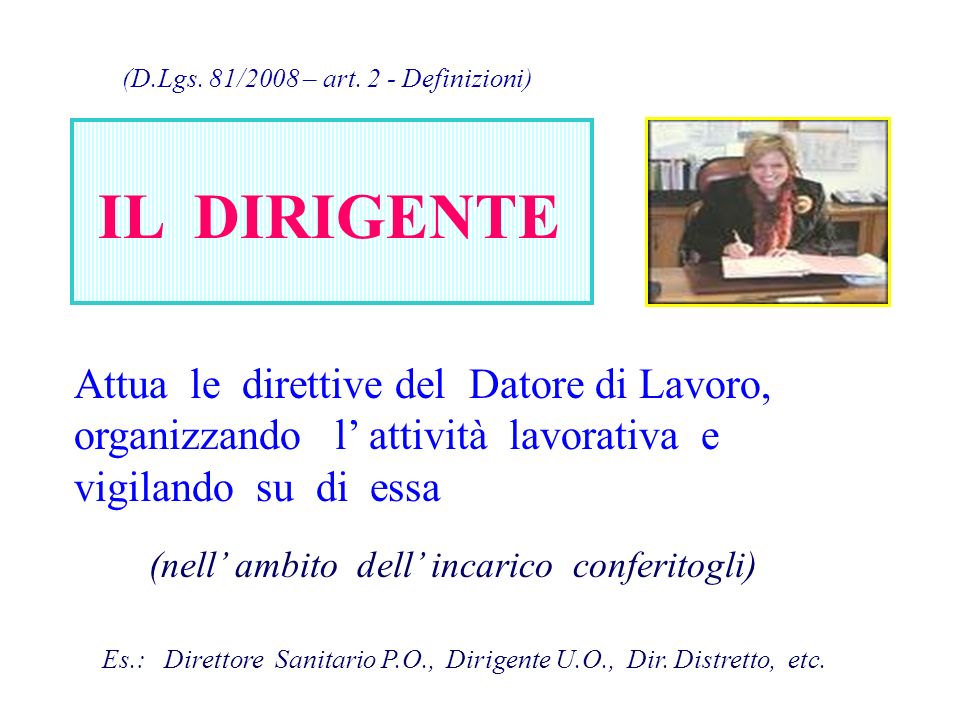 (D.Lgs. 81/2008 – art. 2 - Definizioni)