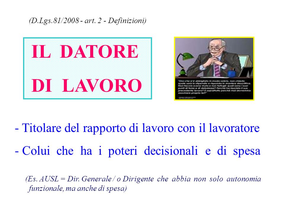 IL DATORE DI LAVORO (D.Lgs.81/ art. 2 - Definizioni)