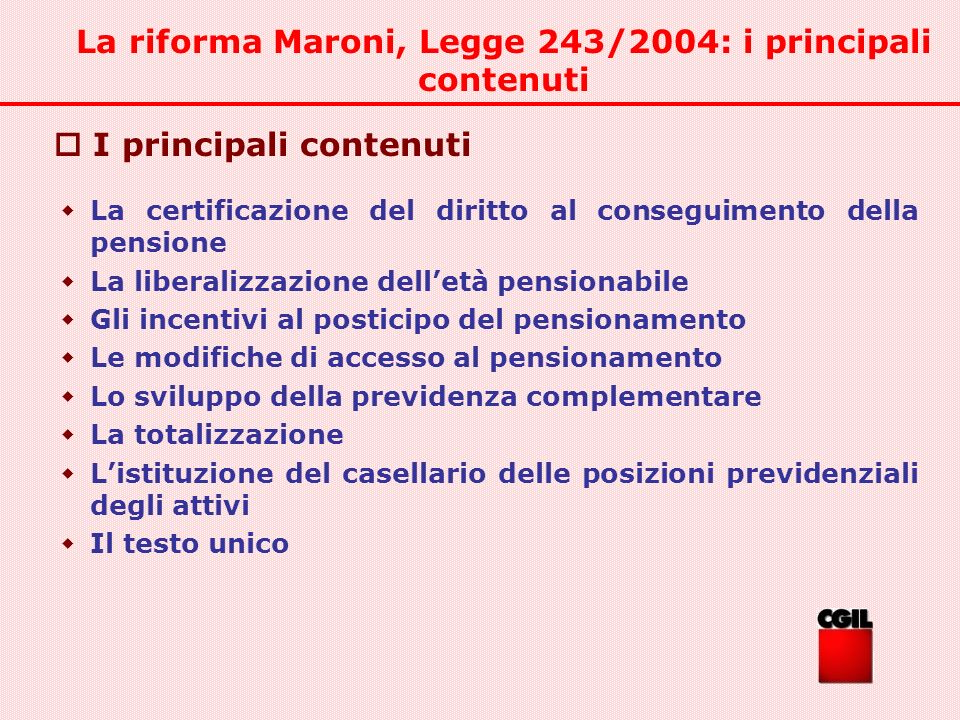 La riforma Maroni, Legge 243/2004: i principali contenuti