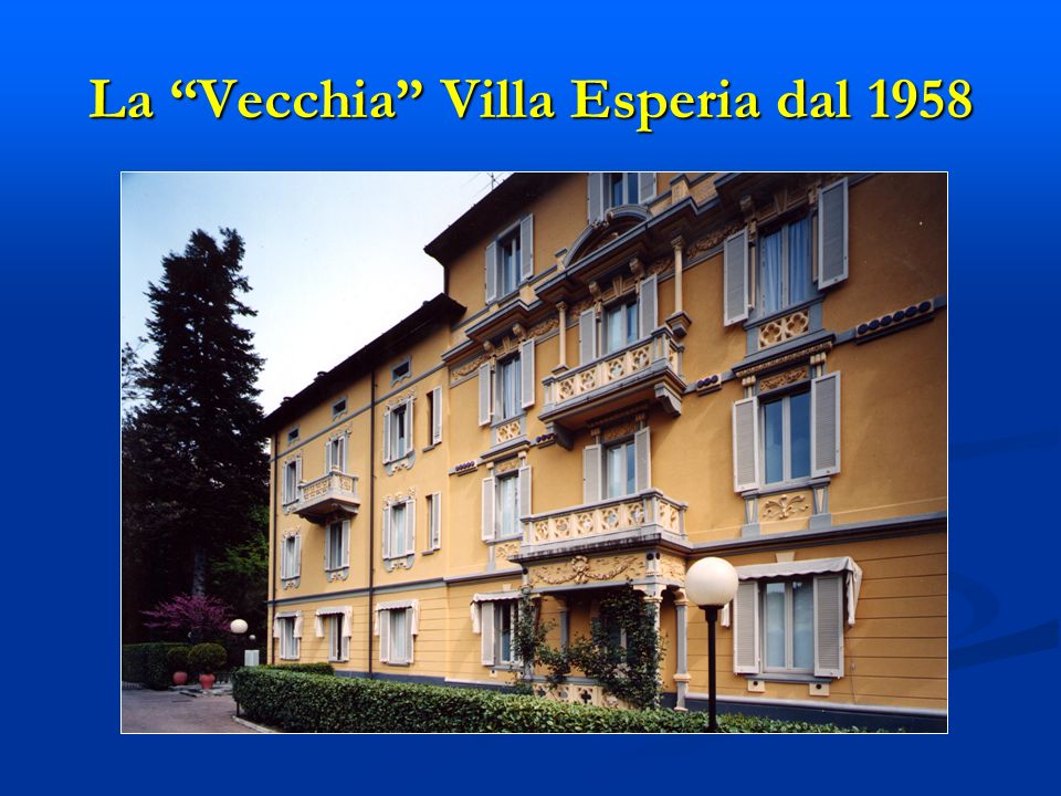 La Vecchia Villa Esperia dal 1958
