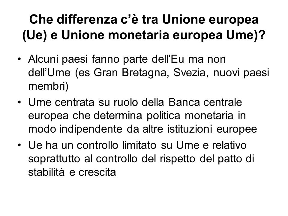 Che differenza c’è tra Unione europea (Ue) e Unione monetaria europea Ume)