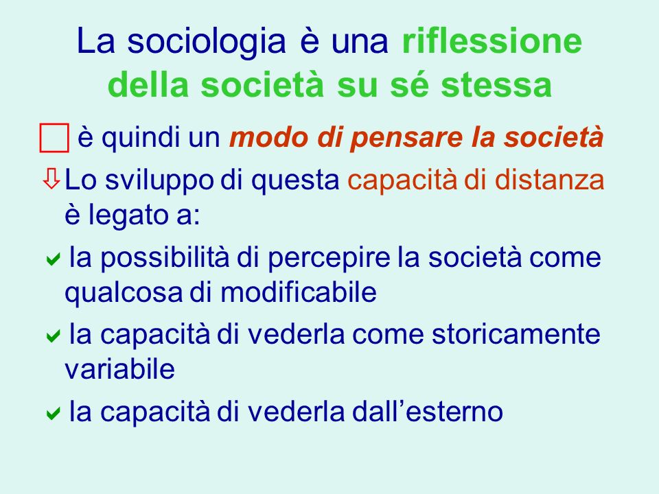 La sociologia è una riflessione della società su sé stessa