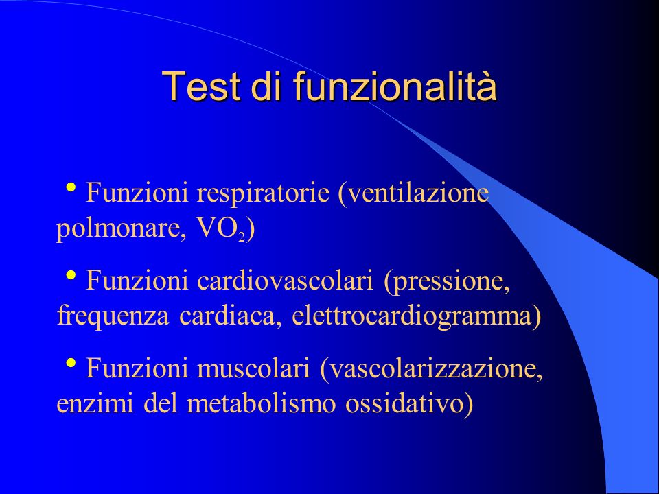 Test di funzionalità Funzioni respiratorie (ventilazione polmonare, VO2)