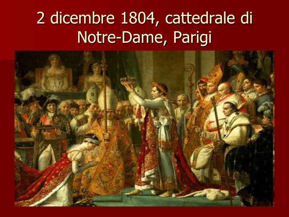 2 dicembre 1804, cattedrale di Notre-Dame, Parigi