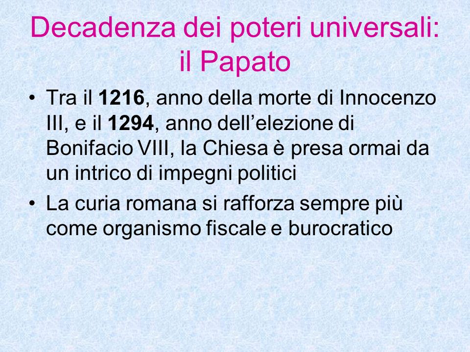 Decadenza dei poteri universali: il Papato