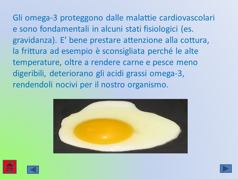 Gli omega-3 proteggono dalle malattie cardiovascolari e sono fondamentali in alcuni stati fisiologici (es.