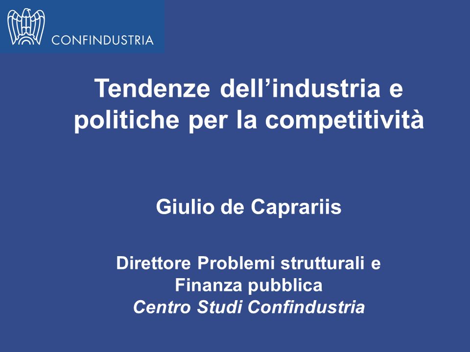 Tendenze dell’industria e politiche per la competitività
