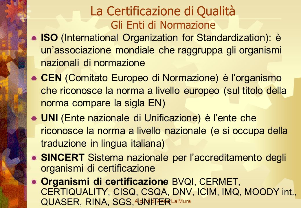 La Certificazione di Qualità Gli Enti di Normazione