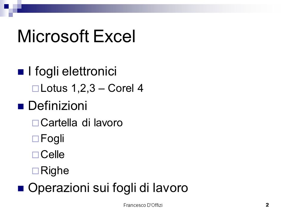 Microsoft Excel I fogli elettronici Definizioni