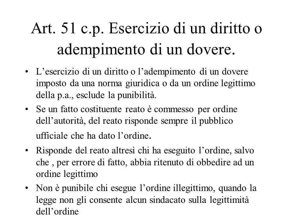 Art. 51 c.p. Esercizio di un diritto o adempimento di un dovere.
