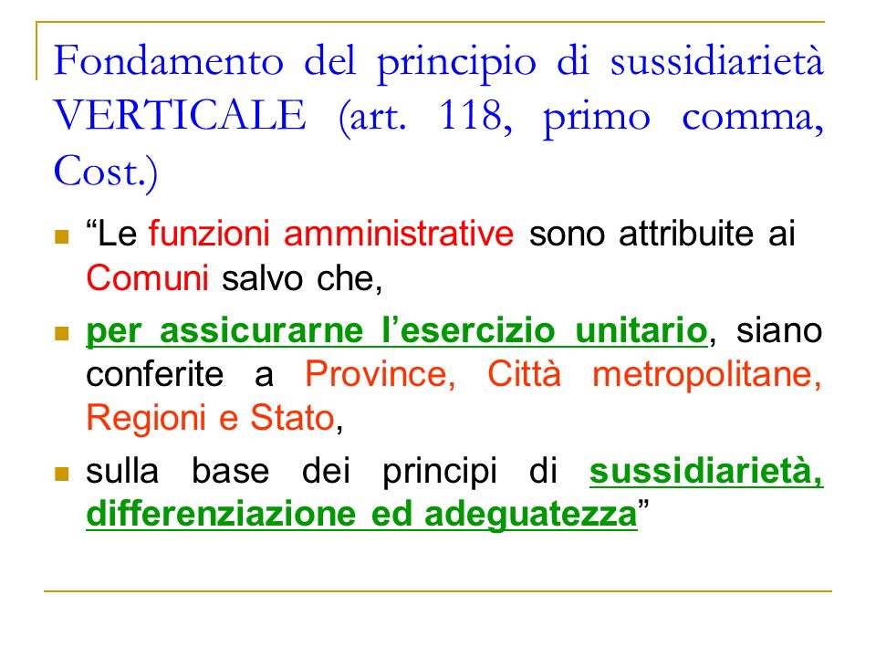 Fondamento del principio di sussidiarietà VERTICALE (art
