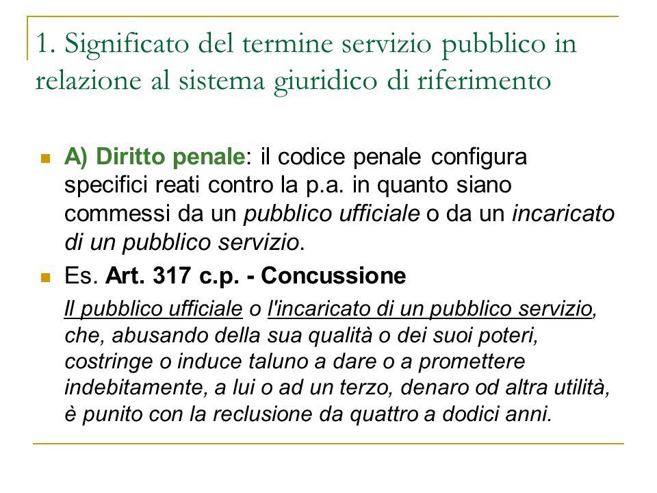 1. Significato del termine servizio pubblico in relazione al sistema giuridico di riferimento